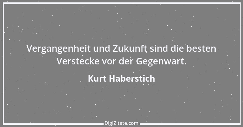 Zitat von Kurt Haberstich 220