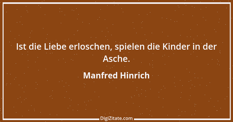 Zitat von Manfred Hinrich 191