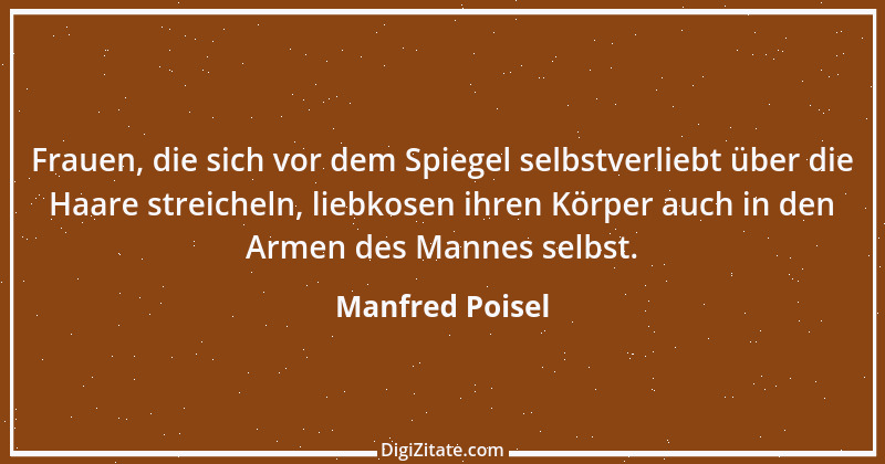 Zitat von Manfred Poisel 104