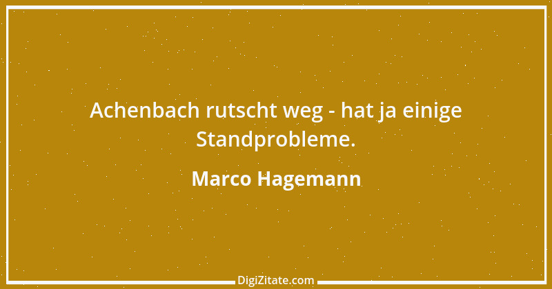 Zitat von Marco Hagemann 2