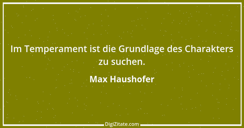 Zitat von Max Haushofer 9