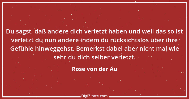 Zitat von Rose von der Au 75