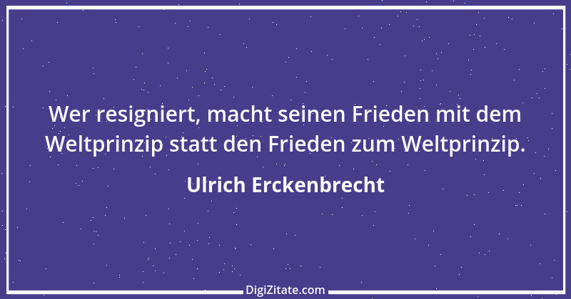 Zitat von Ulrich Erckenbrecht 520