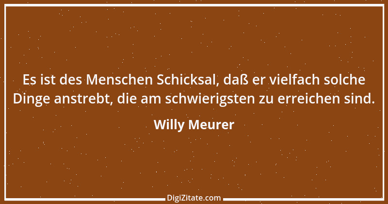 Zitat von Willy Meurer 1318