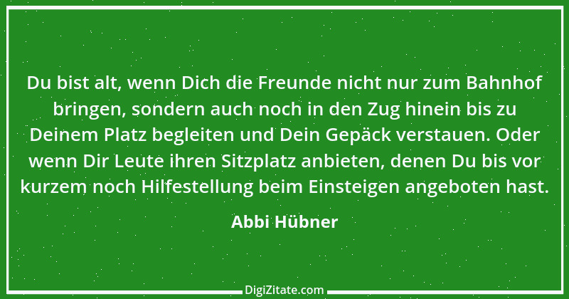 Zitat von Abbi Hübner 14