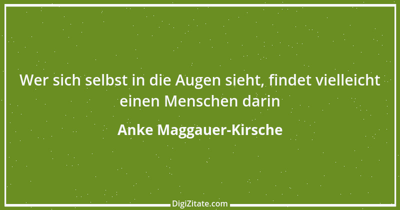 Zitat von Anke Maggauer-Kirsche 315