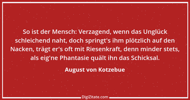 Zitat von August von Kotzebue 74