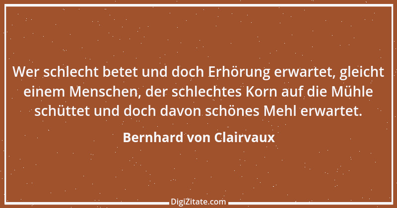 Zitat von Bernhard von Clairvaux 54