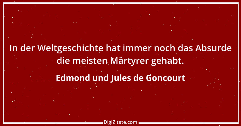 Zitat von Edmond und Jules de Goncourt 109