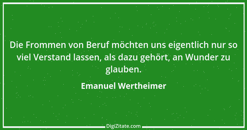 Zitat von Emanuel Wertheimer 93