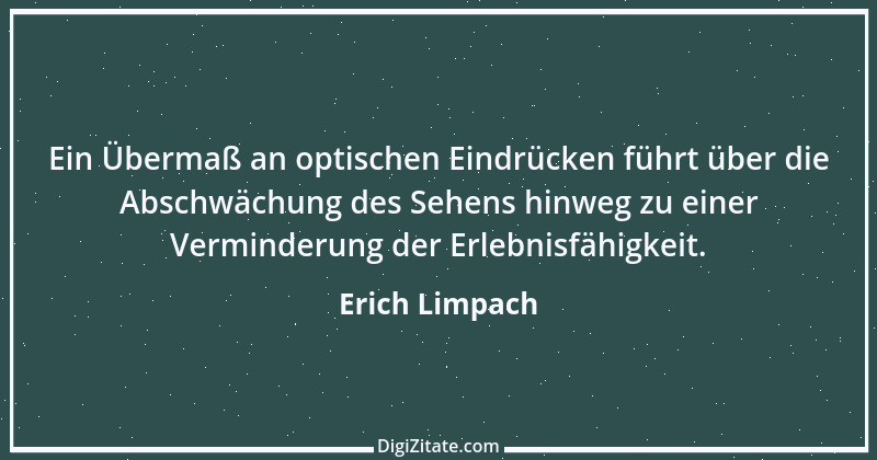 Zitat von Erich Limpach 177