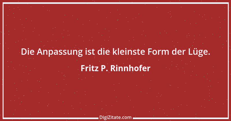 Zitat von Fritz P. Rinnhofer 265