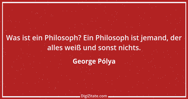 Zitat von George Pólya 4