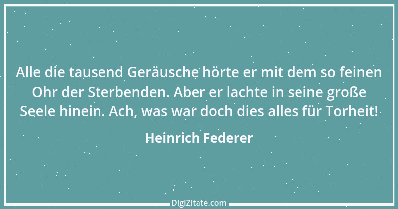 Zitat von Heinrich Federer 5