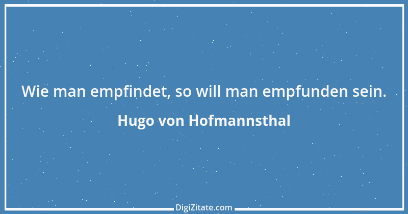 Zitat von Hugo von Hofmannsthal 157