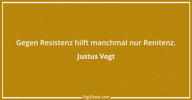 Zitat von Justus Vogt 160