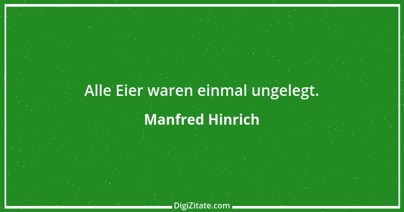 Zitat von Manfred Hinrich 192