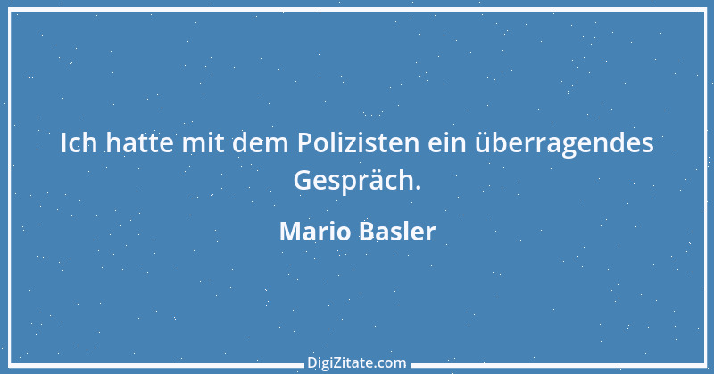 Zitat von Mario Basler 43