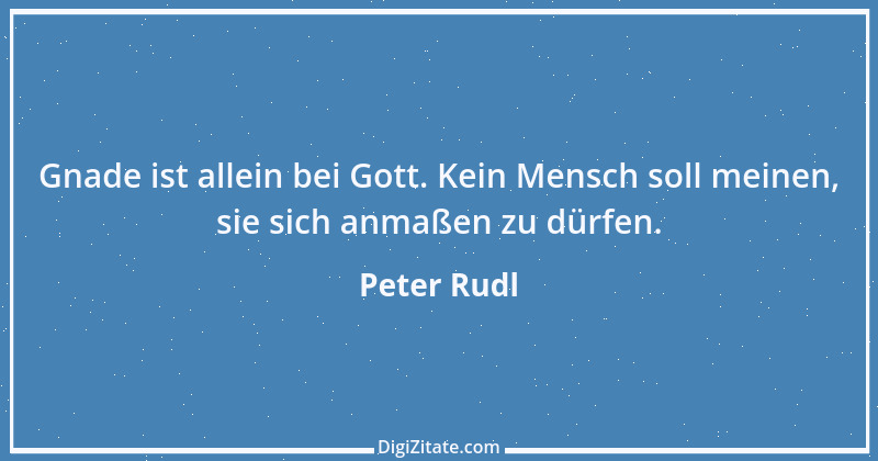 Zitat von Peter Rudl 1292