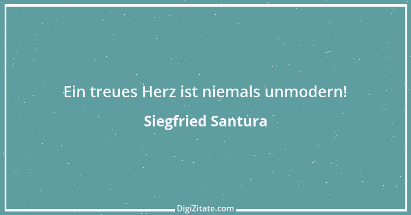 Zitat von Siegfried Santura 37