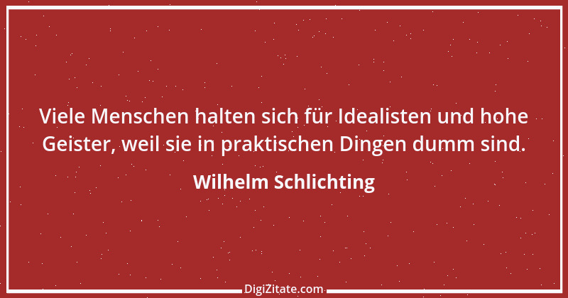 Zitat von Wilhelm Schlichting 100