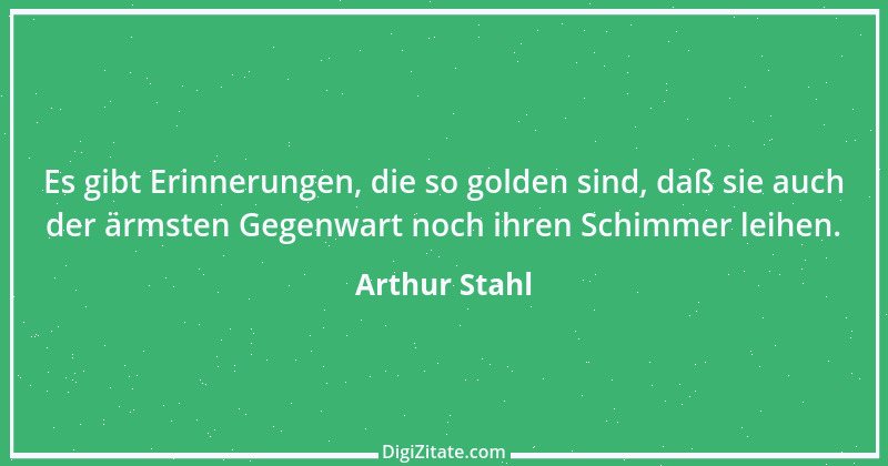 Zitat von Arthur Stahl 14