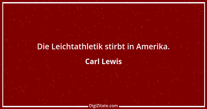 Zitat von Carl Lewis 4