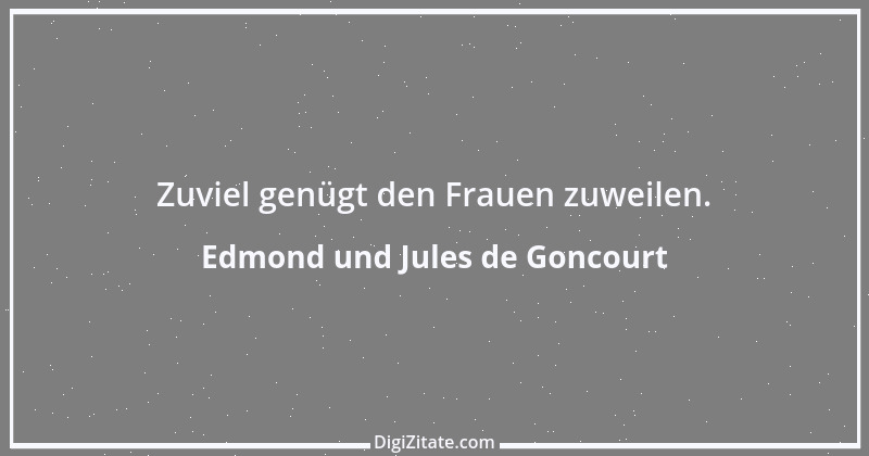 Zitat von Edmond und Jules de Goncourt 110