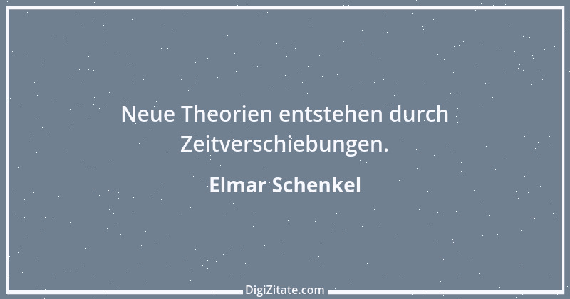 Zitat von Elmar Schenkel 232