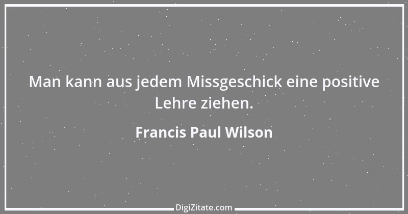 Zitat von Francis Paul Wilson 10