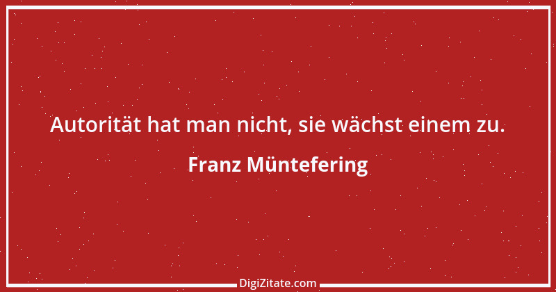 Zitat von Franz Müntefering 43