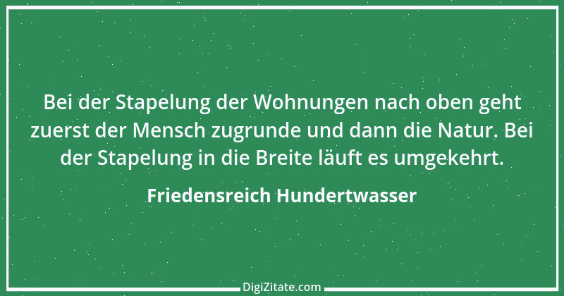 Zitat von Friedensreich Hundertwasser 19