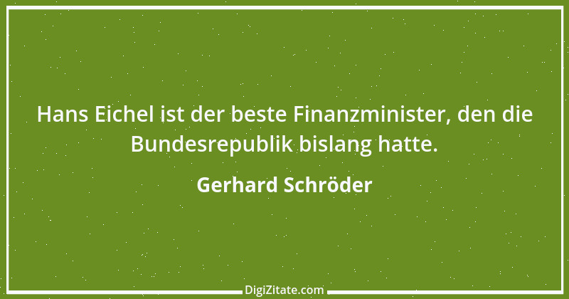 Zitat von Gerhard Schröder 142