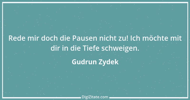 Zitat von Gudrun Zydek 148