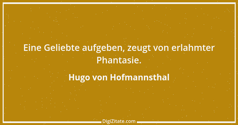 Zitat von Hugo von Hofmannsthal 158