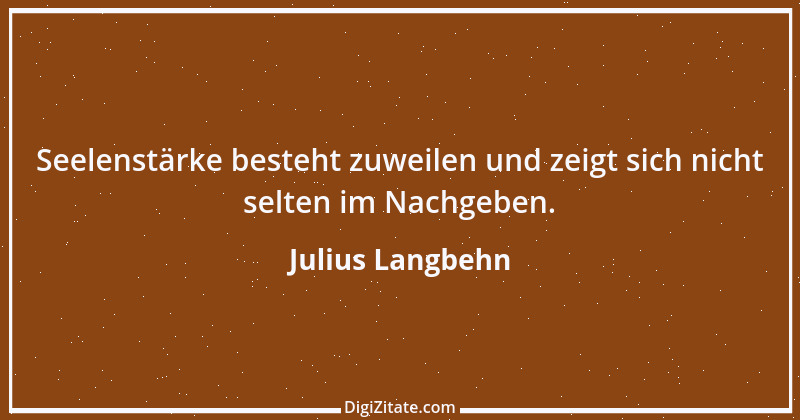 Zitat von Julius Langbehn 130