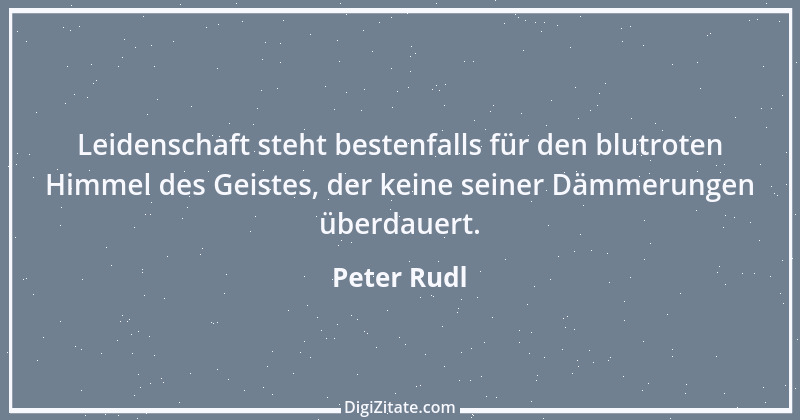 Zitat von Peter Rudl 1293