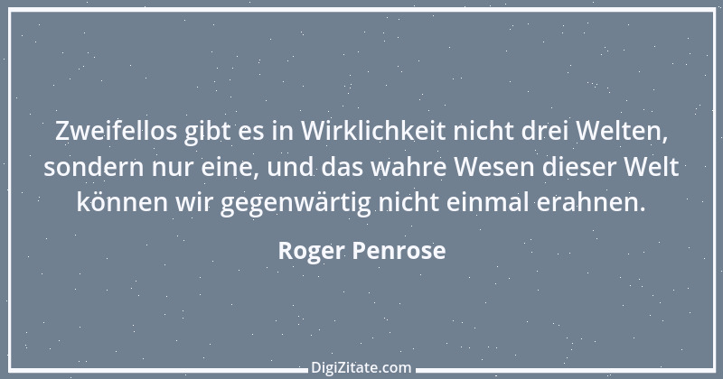 Zitat von Roger Penrose 1