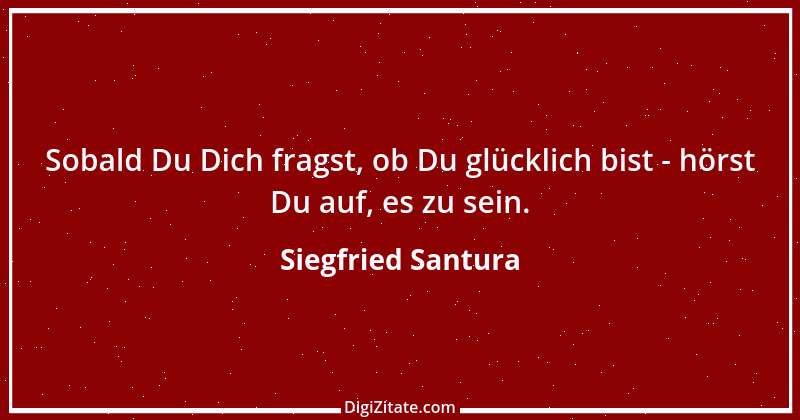 Zitat von Siegfried Santura 38