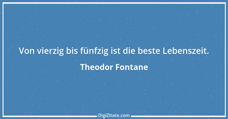 Zitat von Theodor Fontane 281