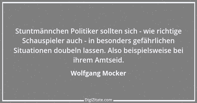 Zitat von Wolfgang Mocker 40