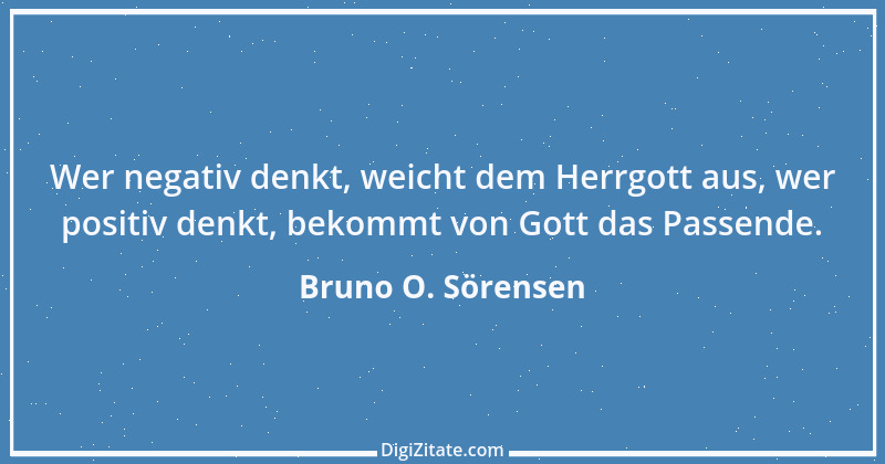 Zitat von Bruno O. Sörensen 37