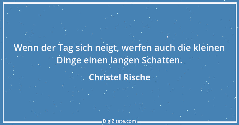 Zitat von Christel Rische 1