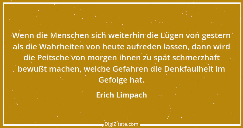 Zitat von Erich Limpach 179