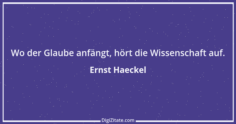 Zitat von Ernst Haeckel 6