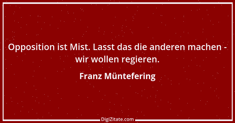 Zitat von Franz Müntefering 44