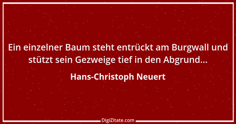 Zitat von Hans-Christoph Neuert 14