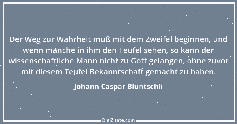 Zitat von Johann Caspar Bluntschli 12