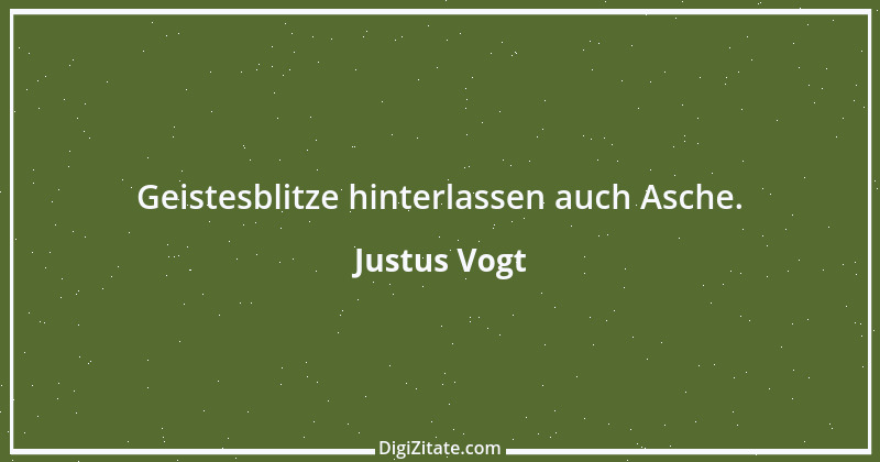 Zitat von Justus Vogt 162