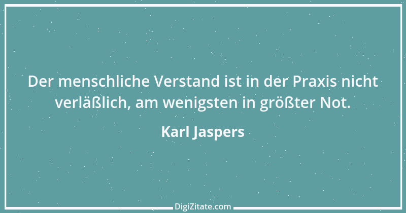 Zitat von Karl Jaspers 46